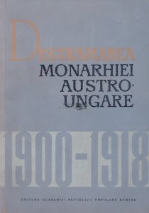 Destramarea monarhiei austro-ungare