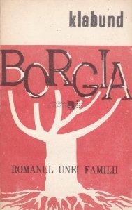 Borgia-Romanul unei familii
