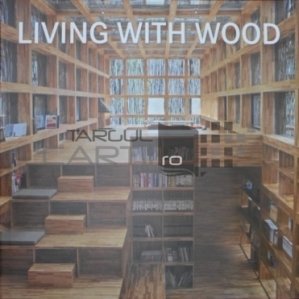 Living with wood / Case din lemn