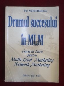 Drumul succesului in MLM