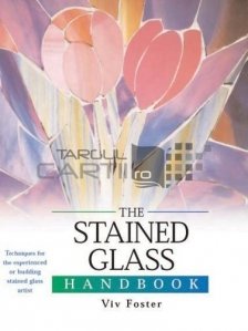The stained glass handbook / Manual de mozaic
