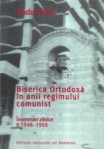 Biserica Ortodoxa in anii regimului comunist 2