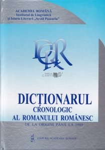 Dictionarul cronologic al romanului romanesc de la origini pana la 1989