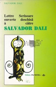 Scrisoare deschisa catre Salvador Dali