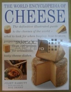 The world encyclopedia of cheese / Enciclopedia branzeturilor