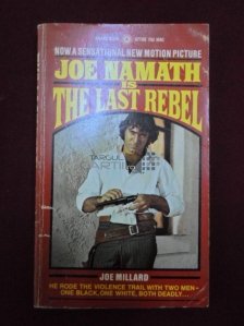 Joe Namath is the las rebel