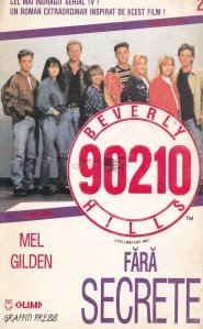 Beverly Hils 90210. Fara secrete