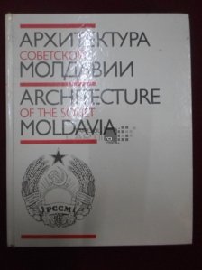 Architecture Of The Soviet Moldovia