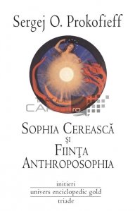 Sophia Cereasca si Fiinta Anthroposophia