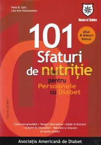 101 Sfaturi de nutritie pentru persoanele cu diabet