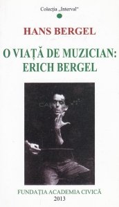 O viata de muzician: Erich Bergel