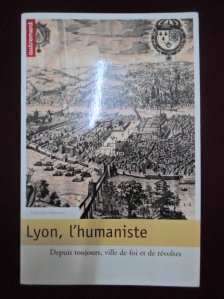 Lyon, l'humaniste