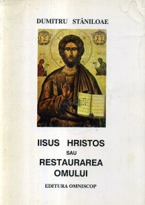 Iisus Hristos sau restaurarea omului