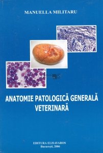 Anatomie patologica generala veterinara