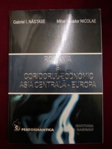 Romania si coridorul economic Asia Centrala-Europa