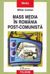 Mass Media in Romania Post-Comunista