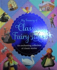 My treasury of classic fairy tales / Colectie de povesti clasice