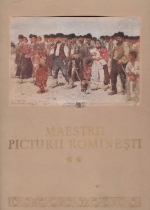 Maestrii picturii rominesti in muzeul de arta R.P.R.