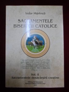 Sacramentele Bisericii Catolice vol.II