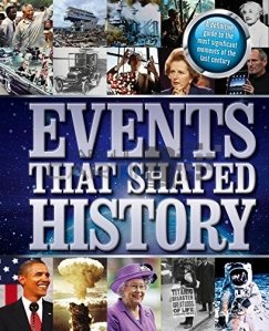 Events That Shaped The History / Evenimente care au schimbat istoria