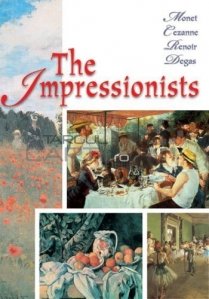 The Impressionists / Pictori impresionisti