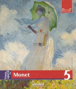 Viata si opera lui Monet