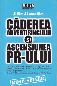 Caderea advertisingului si ascensiunea PR-ului