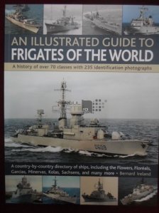 An illustrated guide to frigates of the world / Fregate