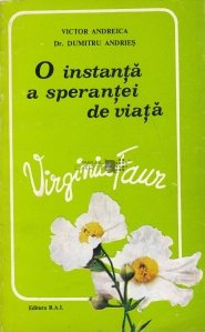 O instanta a sperantei de viata: Virginia Faur