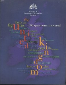 United Kingdom - 100 questions answered / Regatul Unit - 100 de intrebari si raspunsuri