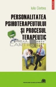 Personalitatea psihoterapeutului si procesul terapeutic