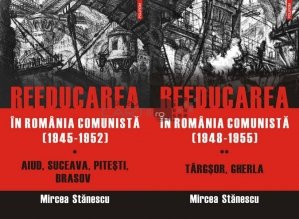 Reeducarea in Romania comunista (1945-1952)