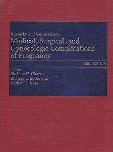 Rovinsky and Guttmacher's Medical Surgical and Gynecologic Complications of Pregnancy