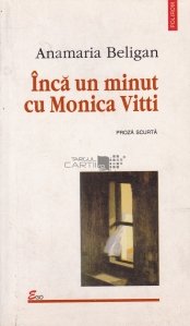 Inca un minut cu Monica Vitti