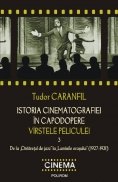 Istoria cinematografiei in capodopere - Varstele peliculei