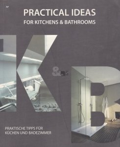 Practical ideas for kitchens and bathrooms