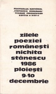 Zilele poeziei romanesti Nicita Stanescu 1986