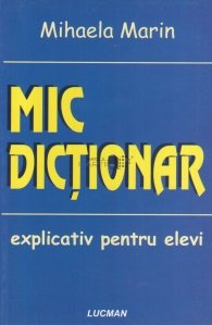 Mic dictionar explicativ pentru elevi