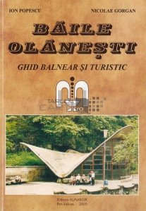 Baile Olanesti - Ghid balnearr si turistic
