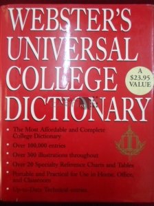 Webster's Universal College Dictionary / Dictionarul universal webster pentru colegiu