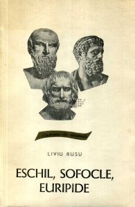 Eschil, Sofocle, Euripide