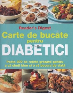 Carte de bucate pentru diabetici