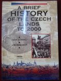 A Brief History Of The Czech Lands To 2000