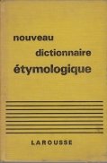 Nouveau dictionnaire etymologique et historique