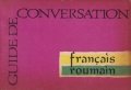 Guide de conversation francais-roumain