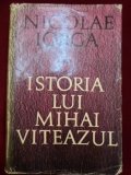 Istoria lui Mihai Viteazu