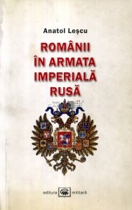 Romanii in armata imperiala rusa