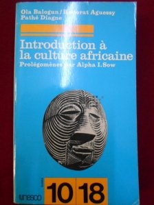 Introduction a la culture africaine / Introducere in cultura africana