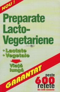 Preparate Lacto-vegetariene