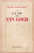 La vie de Van Gogh
